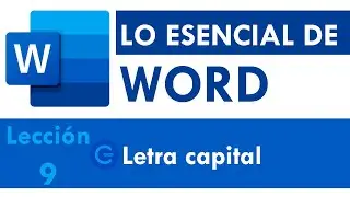 Letra capital - Lo Esencial de Word.