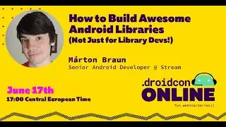 How to Build Awesome Android Libraries (Not Just for Library Devs!)