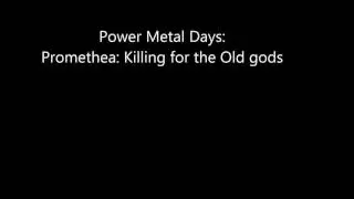 Promethea -  Killing for the Old Gods YTDemo
