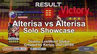 [Touhou LostWord] Alterisa vs Alterisa Showcase (Soloing 2-7-1 Lunatic)