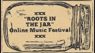 Roots in the Jar Online Music Festival - Phat Bass Mountain Boys (March 5th 2022)