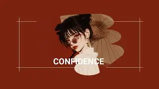 Confidence Playlist | Calm Touch, Burning Will | Flawless Under Pressure