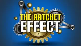 What is the Ratchet Effect?