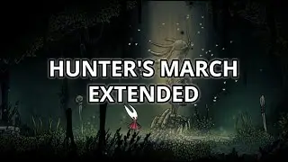 Hunter's March Extended (Full Version) - Silksong OST