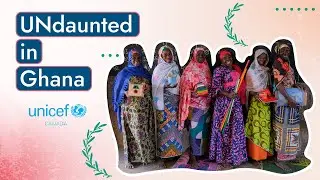 UNICEF Canada supports unstoppable women in Ghana