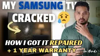 💔 My Samsung TV Screen Cracked | Real Experience, Repair Cost & How I Got It Repaired