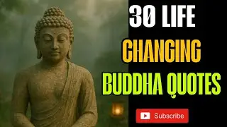 🔥 30 Life changing buddha quotes || Buddha's daily wisdom 
