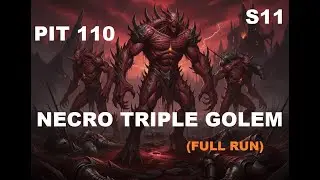 Diablo 4 Necromancer Triple Golem Build  PIT 110 Season 11 (FULL RUN)