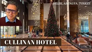 Cullinan Belek Hotel Review | Full Luxury Tour Belek, Antalya &ndash; Turkey 🇹🇷