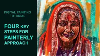 Four Key Steps for Painting Expressive Digital Art | Digital Portrait painting