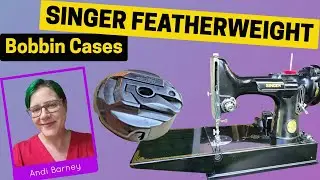 Authentic Featherweight Bobbin Cases - and why they matter!