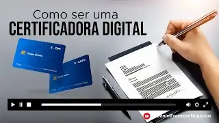 Como Ser uma Certificadora Digital ?