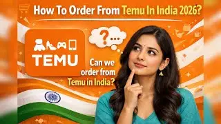 How To Order From Temu In India? | Is Temu Available in India | Full Guide 2026