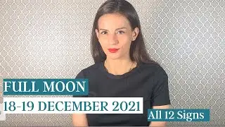 FULL MOON In Gemini Astrology Horoscope 18-19 December 2021 I The Final Step