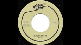 PRINCE ALLA ♦ Heaven Is My Roof / Version {GOLDEN GEMS 7