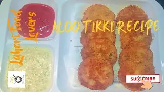 Crispy Aloo Tikki Recipe | Easy and Delicious | Lahori Food Lovers