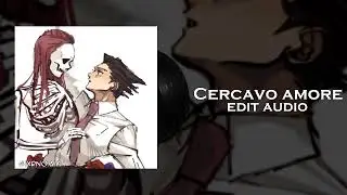 cercavo amore - emma marrone edit audio 