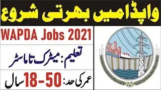 Latest Wapda Jobs 2021 || Wapda Jobs 2021 Last Date || New Wapda Jobs 2021 || Govt Jobs 2021
