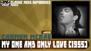 Carmen McRae - My One and Only Love (1955)