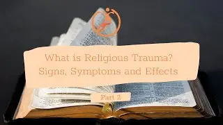 The Need for Religious Trauma Groups - Part 2