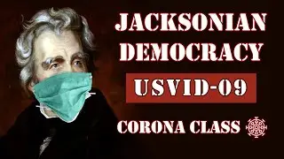 Jacksonian Democracy (APUSH Corona Class)