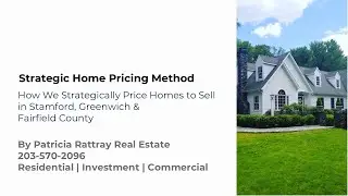 Price it Right: Optimize your sale price in Stamford, Greenwich & Greater Fairfield County, CT