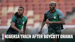 Osimhen, Lookman, Iwobi & Super Eagles training IN-FULL after dispute | Nigeria World Cup play-off