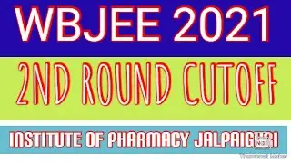 Wbjee counselling 2021 cutoff 2021 Institute of pharmacy jalpaiguri #opening and closing rank#wbjee