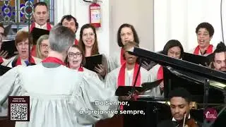 Coral Mº João Wilson Faustini - “A Igreja Triunfará” (Kirk Talley. Arr. Gabriel Lincoln)