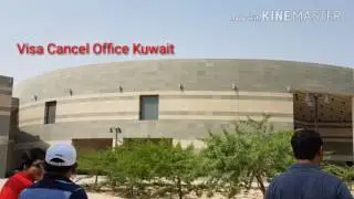 Visa cancellation Office At Abu Fatira Kuwait