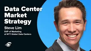 Data Center Market Strategy with SVP of Marketing at NTT Global Data Center