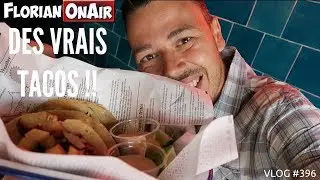 Voil&agrave; DES VRAIS TACOS !! - VLOG #396