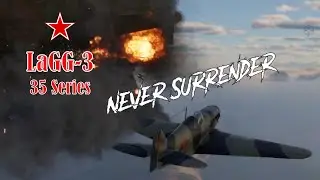 Born Of Necessity: LaGG-3-35 At War Thunder