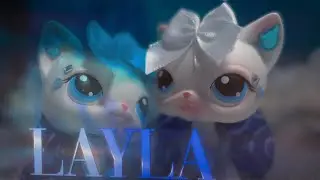 LPS: Layla (Music Video)