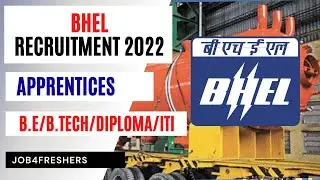BHEL Recruitment 2022  |  Apprentices  |  B.E/B.Tech/Diploma/ITI  | Apply now | Job4freshers