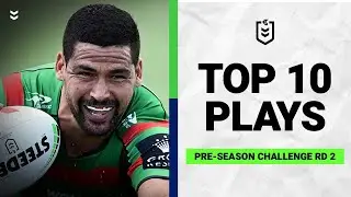 NRL Highlights | The top 10 plays from Pre-Season Challenge Week 2 | NRL