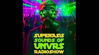 SDU669 SUPERASIS Presents SOUNDS OF UNVRS Radioshow- New York 30.09.25
