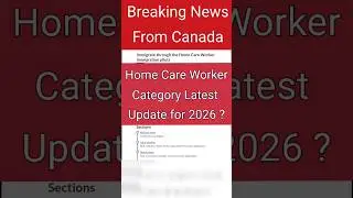Breaking News from Canada | Home care worker Category Latest Update 2026 | Canada Visa news