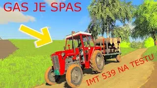 NA TESTU JE IMT 539/MUKE/GAS JE SPAS EP47/FS19