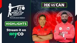 Full Match Highlights | Hong Kong vs Canada | IMC Over-40s T20 World Cup 2025