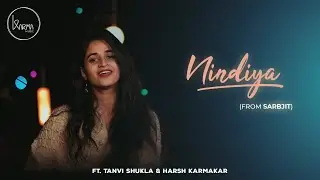 Nindiya(Sarbjit) | ft. Tanvi Shukla