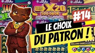 🍀 Mission Grattage : LE CHOIX DU PATRON #14 😎