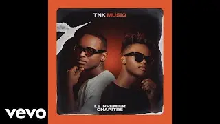 TNK MusiQ - Shoutings (Official Audio)