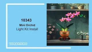 Yeabricks Light kit Install in the Lego Mini Orchid 10343