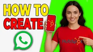 Как создавать сообщения WhatsApp в HubSpot (пошаговое руководство)