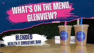 What's on the Menu, Glenview? -- Blended Health & Smoothie Bar