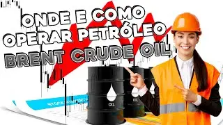 Como e onde operar PETR&Oacute;LEO Brent? Tudo o que voc&ecirc; precisa saber esta aqui!