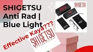 SHOPEE/ LAZADA SHIGETSU ANTI RADIATION | ANTI BLUE LIGHT | EFFECTIVE BA????