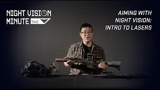 Night Vision Minute | Intro to Lasers
