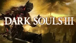 DarkSouls 3 Как убить дерево